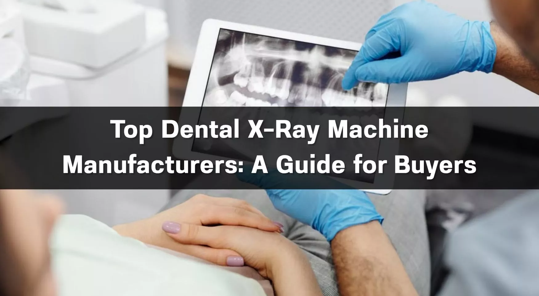 Top dental X-ray machine manufacturers